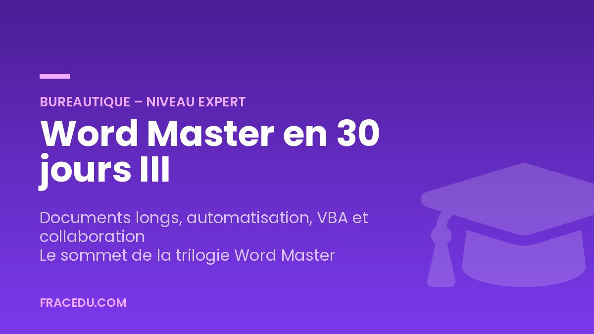 Word Master en 30 jours III – Niveau Expert