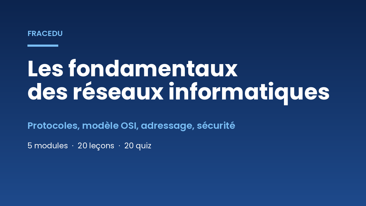 Les fondamentaux des réseaux informatiques